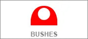 BUSHES MK1
